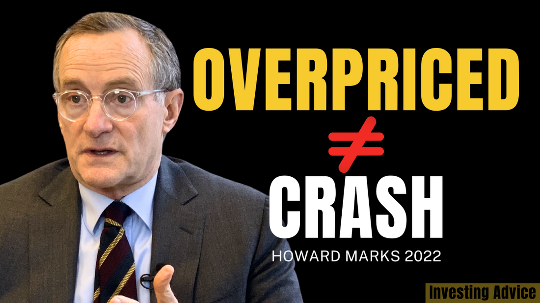 Howard Marks on Overpriced Doesn’t Mean Crash Tomorrow | Talks at GS 2022