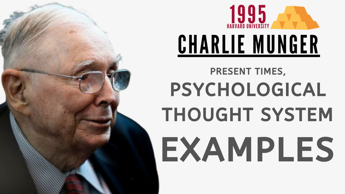 Charlie Munger on Psychological Thought System Examples. | Harvard University 1995【C:C.M Ep.92】
