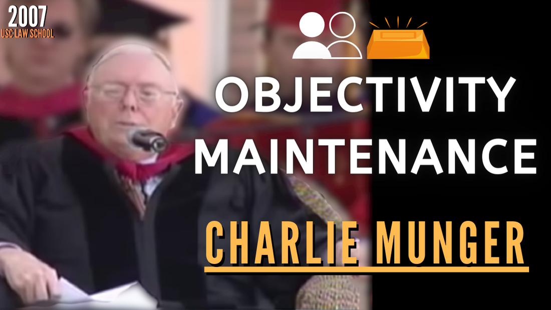 Charlie Munger: Objectivity Maintenance routines are totally required in life... | USC 2007【Ep.168】