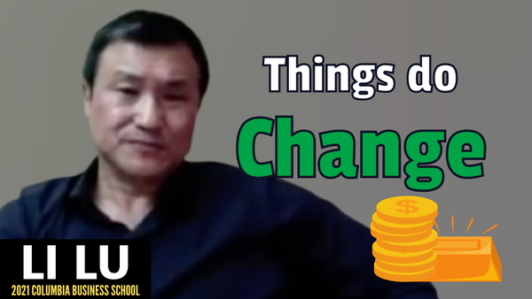 Li Lu: The Only Constant in Business is Change. | CBS 2021【C:L.L Ep.4】