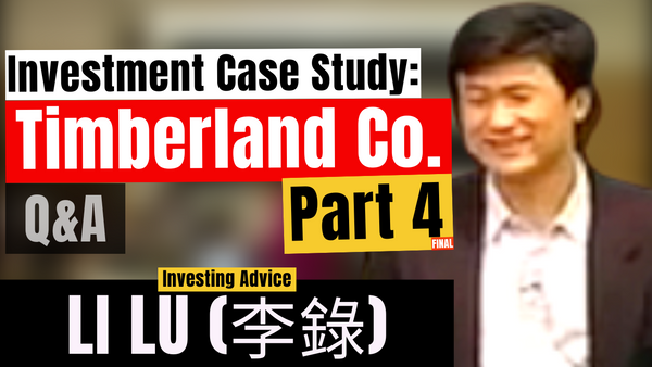 Timberland Co. Part 4 (FINAL); Questions & Answers - Li Lu | CBS 2006【C:L.L Ep.22】