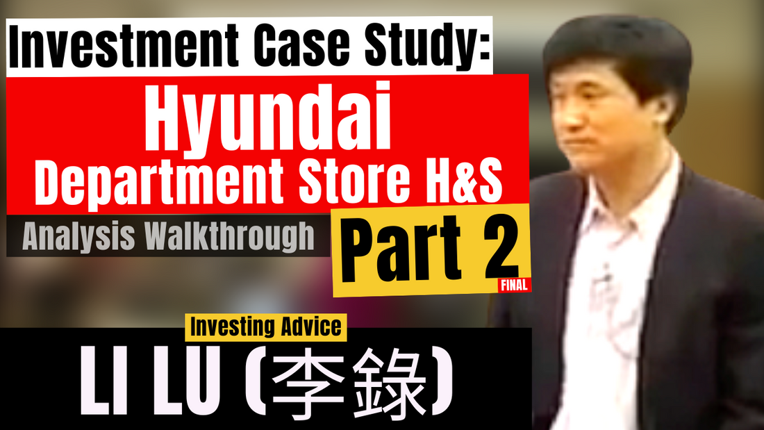 Hyundai Department Store H&S Part 2, Analysis Walkthrough - Li Lu | CBS 2006【C:L.L Ep.24】