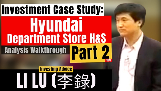 Hyundai Department Store H&S Part 2, Analysis Walkthrough - Li Lu | CBS 2006【C:L.L Ep.24】