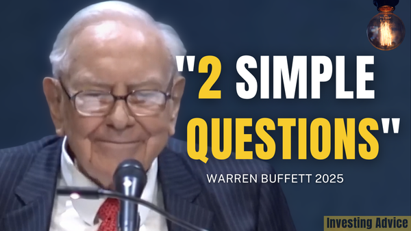 Warren Buffett’s 2 Questions That Reveal Everything About a Business | Berkshire 2025