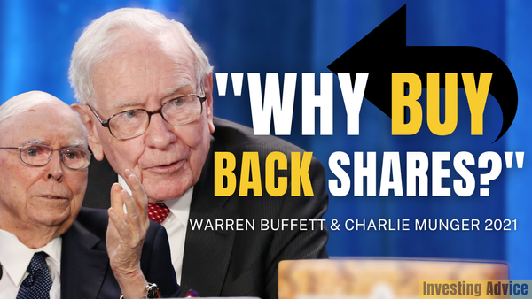 Warren Buffett & Charlie Munger on Share Buybacks: Good or Bad for Shareholders? | Berkshire 2021